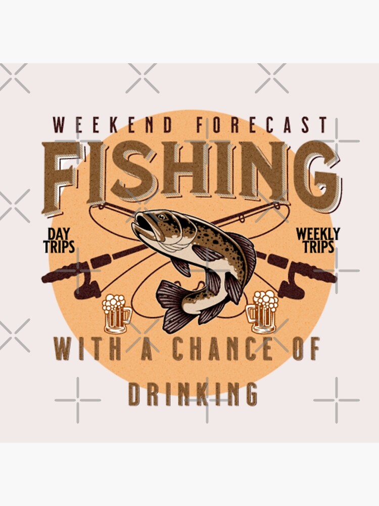 Funny Fishing Weekend Forecast Drinking & Fishing Tank Tops sold