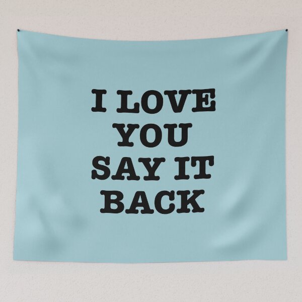 Item preview, I Love you say it back designed and sold by corbrand.