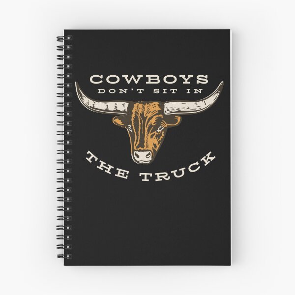 Item preview, Cowboys Don't Sit In The Truck designed and sold by whyitsme.