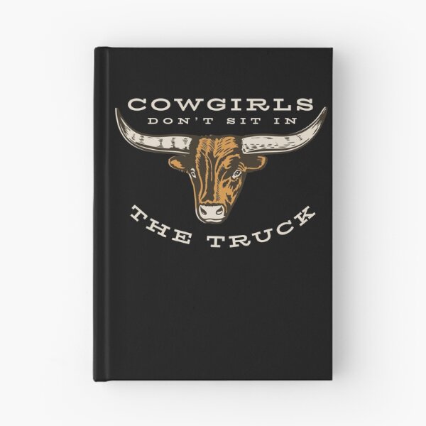 Item preview, Cowgirls Don't Sit In The Truck designed and sold by whyitsme.