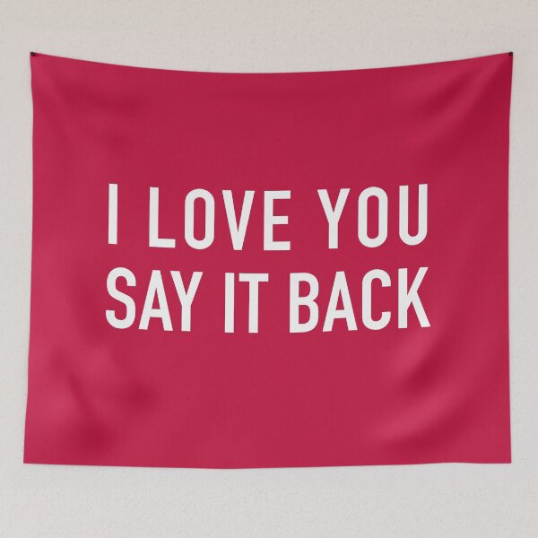 Item preview, I Love You Say It Back  designed and sold by corbrand.