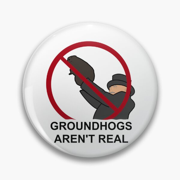 Item preview, Groundhogs aren't real designed and sold by graxtle.
