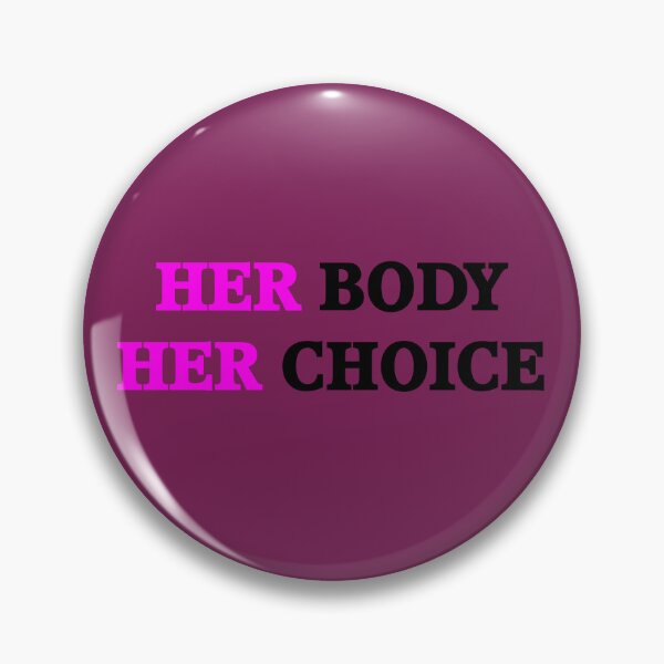 Item preview, Her Body Her Choice pink pink designed and sold by oxoxoxo.