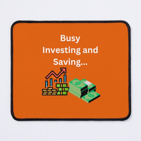 Item preview, Busy Investing and Saving... designed and sold by UpcomingTech.