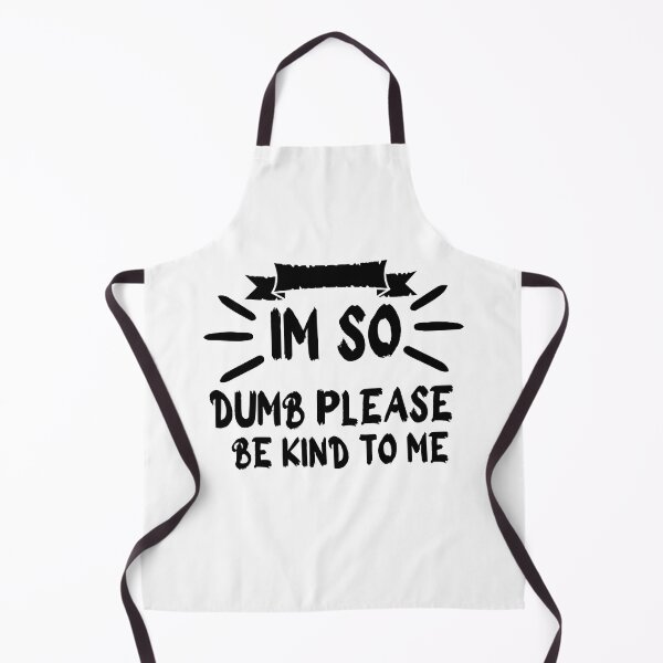 Item preview, im so dumb please be kind to me designed and sold by stor11.
