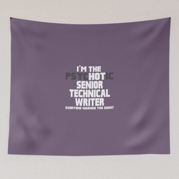 Item preview, I'm Psychotic (Hot) Senior Technical Writer designed and sold by AlwaysAwesome.