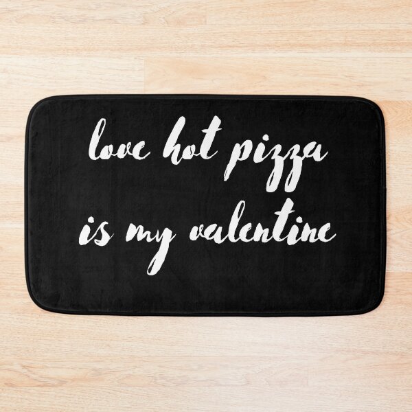 Item preview, love hot pizza is my valentine designed and sold by stor11.