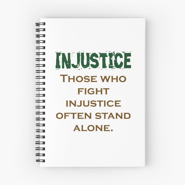 Item preview, Those Who Fight Injustice - Injustice Quote designed and sold by CrankyOldDude.