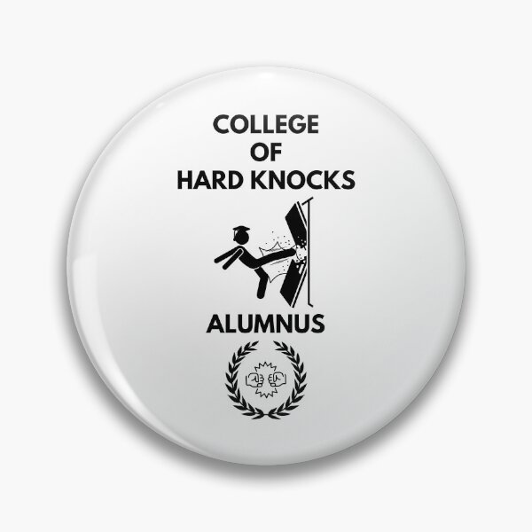 Item preview, The College of Hard Knocks Alumnus - Black Stenciled designed and sold by signshirtz.