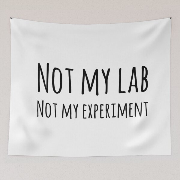 Item preview, Not My Lab Not My Experiment designed and sold by Katherine Winner.