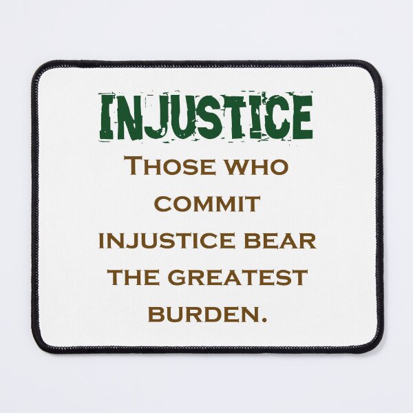Item preview, Those Who Commit Injustice - Injustice Quote designed and sold by CrankyOldDude.