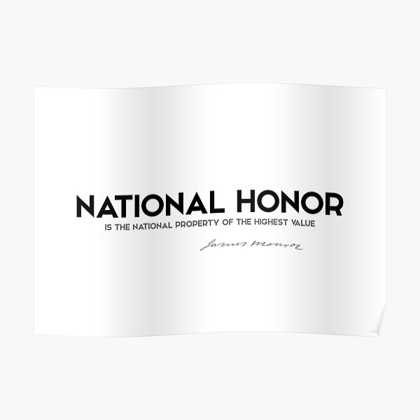 national honor - james monroe Poster