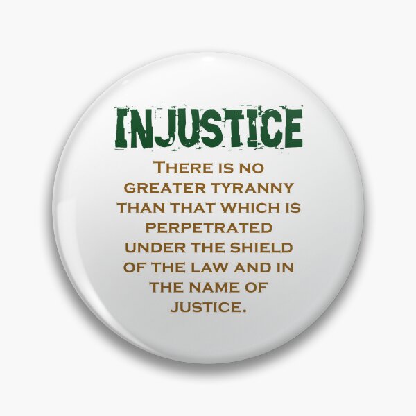 Item preview, There Is No Greater Tyranny - Injustice Quote designed and sold by CrankyOldDude.