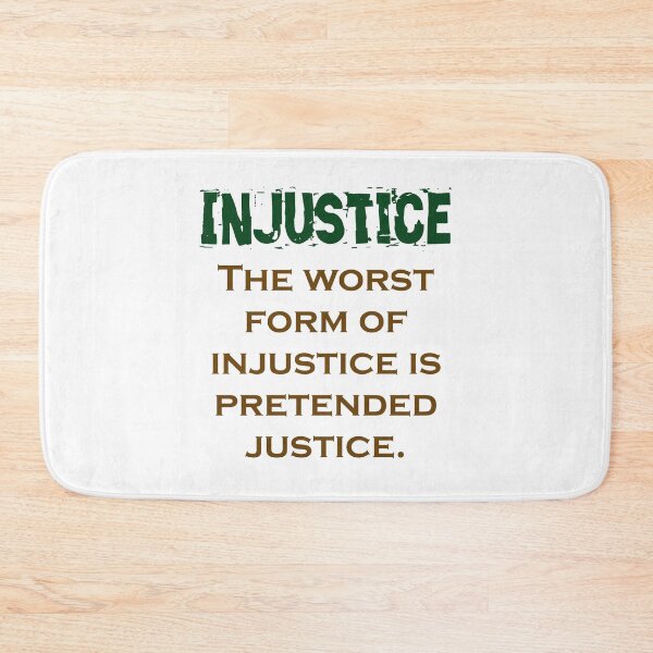 Item preview, The Worst Form Of Injustice - Injustice Quote designed and sold by CrankyOldDude.