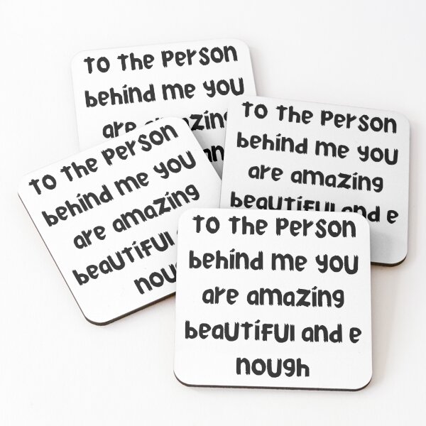 Item preview, to the person behind me you are amazing beautiful and enough designed and sold by stor11.