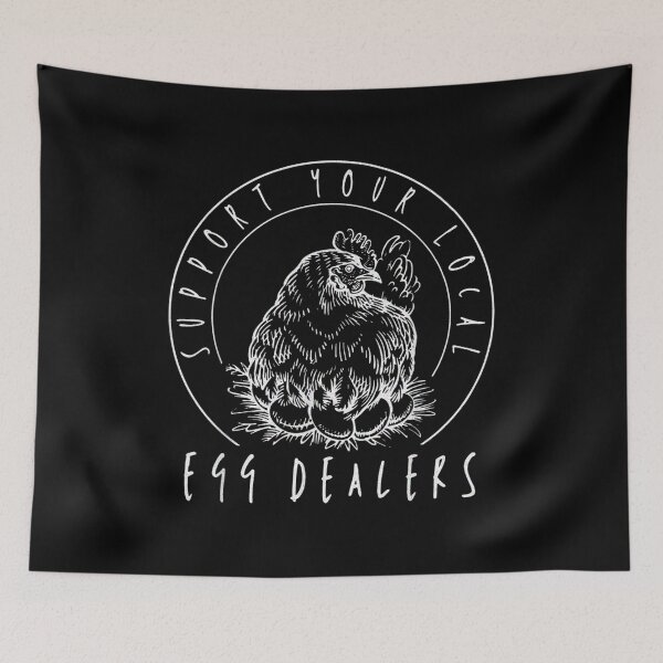 Item preview, Support Your Local Egg Dealers, Chicken Lover designed and sold by John Bowen.