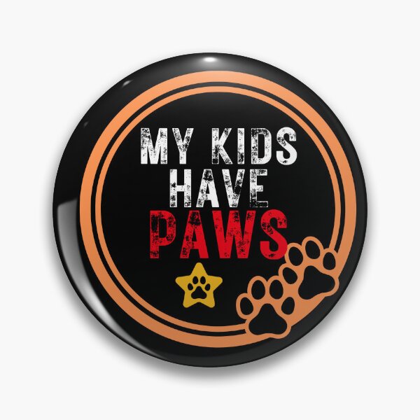 Item preview, my kids have paws designed and sold by Galladino Allado.