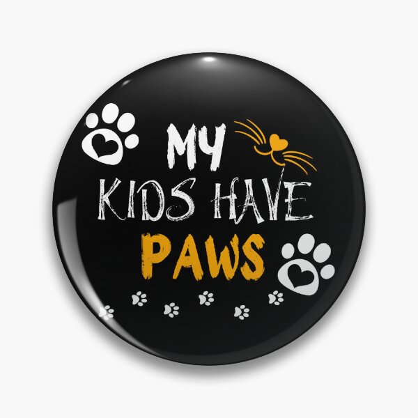 Item preview, my kids have paws cat mom designed and sold by Galladino Allado.