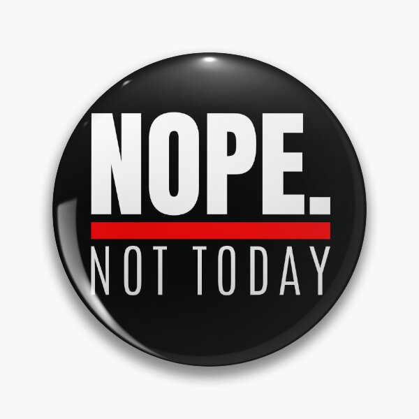 Item preview,  NOPE. Not Today  designed and sold by Mimielitas-Shop.