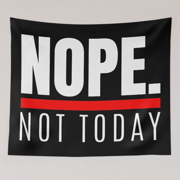 Item preview,  NOPE. Not Today  designed and sold by Mimielitas-Shop.