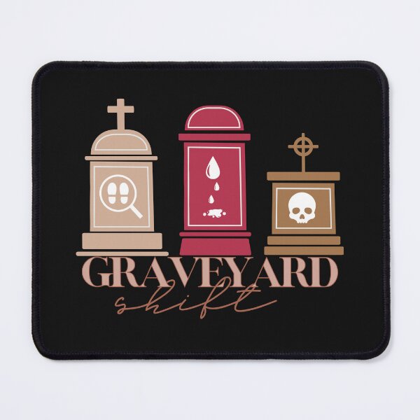 Item preview, Graveyard Shift Sticker designed and sold by SceneOfTheCrime.