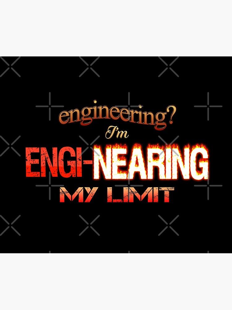 Thumbnail 5 of 5, Mouse Pad, Engineering? I'm Engi-nearing My Limit Engineer Pun designed and sold by snazzyseagull.