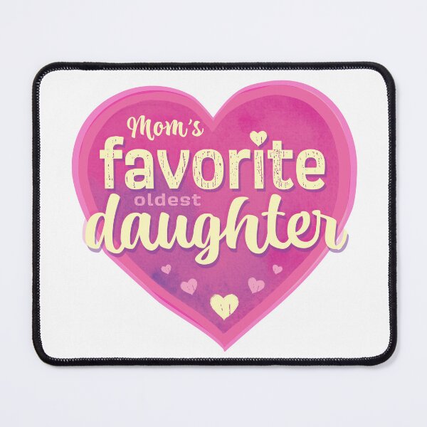 Item preview, mom's favorite oldest daughter designed and sold by cynino.
