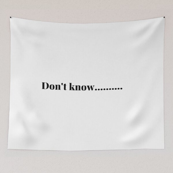 Item preview, Don't know, dont know, we dont know nobody we dont know nobody designed and sold by Celebrationist.