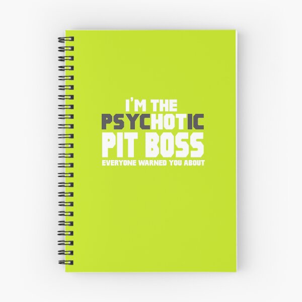 Item preview,  I'm The Psychotic (Hot) Pit Boss designed and sold by AlwaysAwesome.