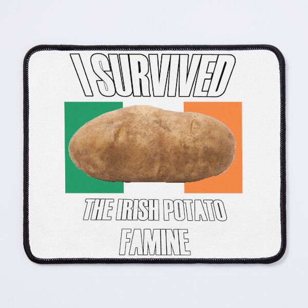 Item preview, I Survived- Irish Potato Famine designed and sold by BansheeCrash.