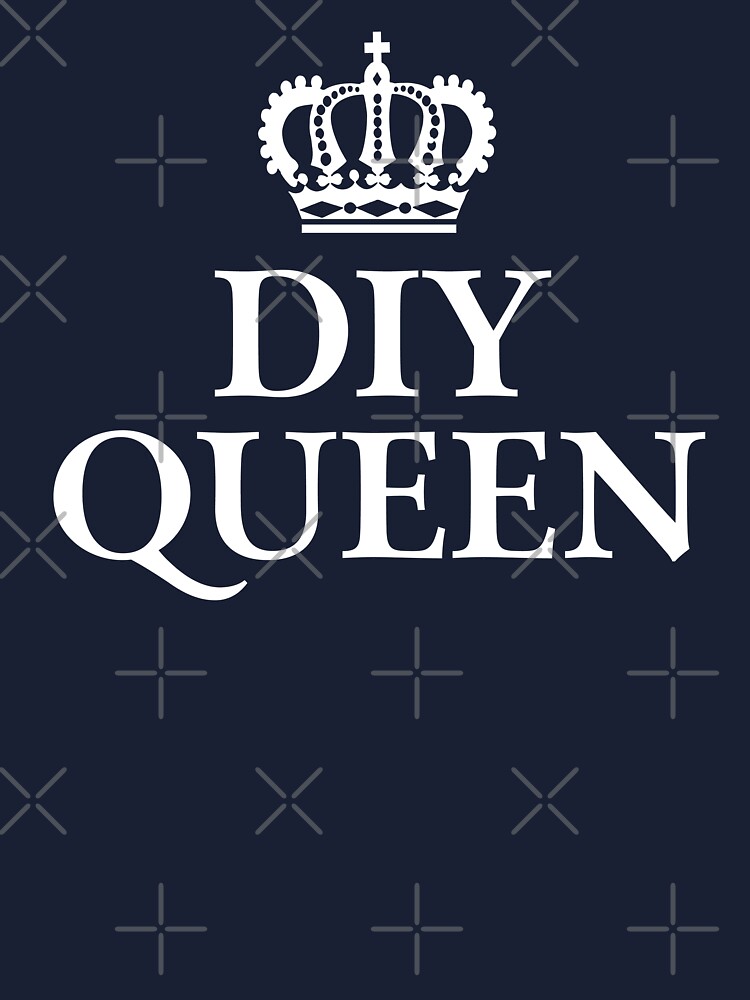 DIY Queen\