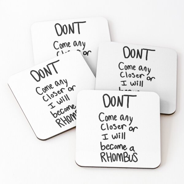 Item preview, Don't come any closer or I will turn into a rhombus funny quote  designed and sold by Spell-the-Bee.
