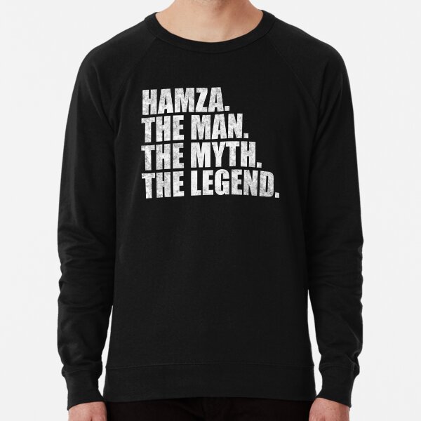 Hamza Nom Hamza L'homme Le mythe La légende Sweatshirt léger