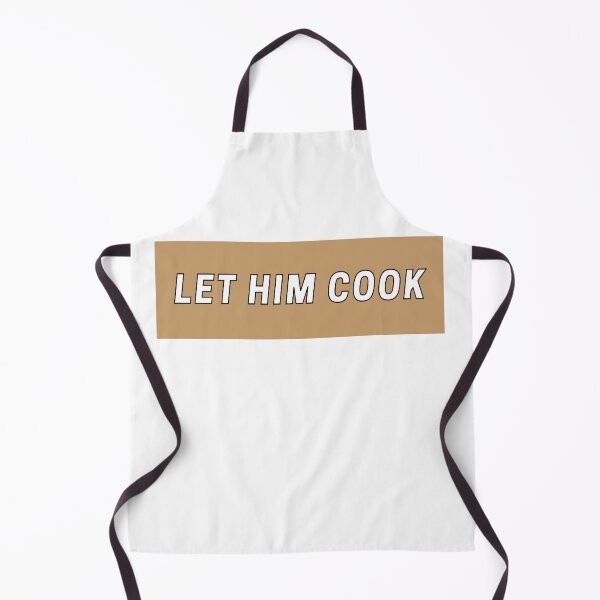 Item preview, Let Him Cook designed and sold by UGOT2SEETHIS STUDIO.