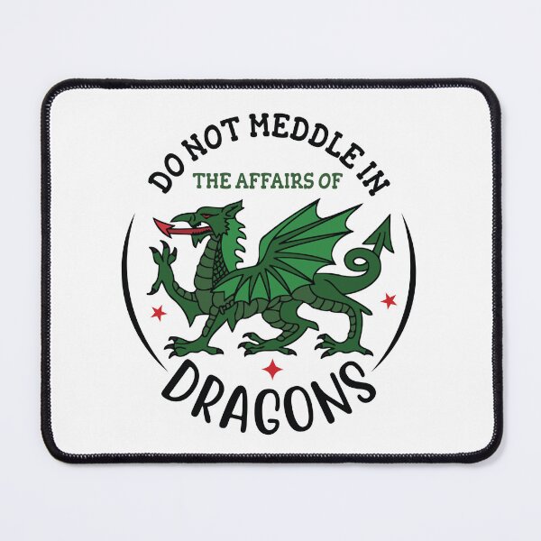 Item preview, Copy of Do Not Meddle In The Affairs Of Dragons designed and sold by beefrancky.