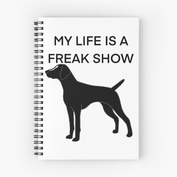 Item preview, My Life Is A Freak Show Black gsp with white face blaze designed and sold by Horsequeenozie.