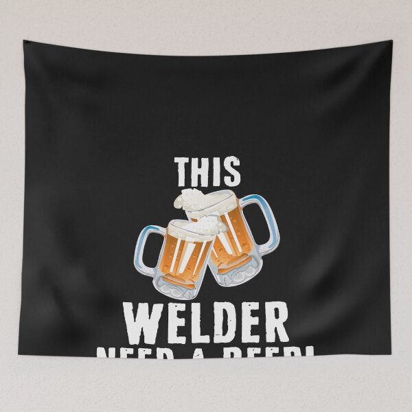 Item preview, This Welder Need A Beer, Welding designed and sold by Tee Hub.