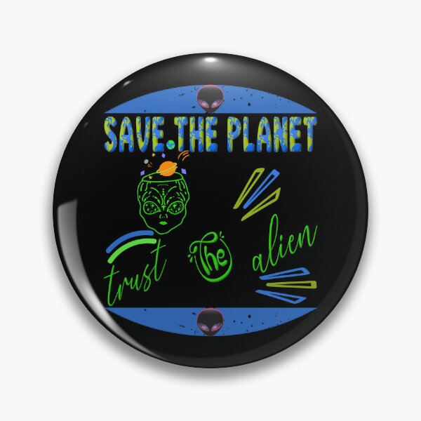 Item preview, Save the planet trust the alien designed and sold by dionusos-vogue.