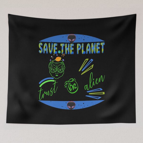 Item preview, Save the planet trust the alien designed and sold by dionusos-vogue.