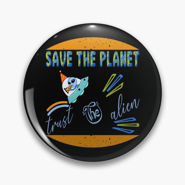 Item preview, Save the planet trust the alien designed and sold by dionusos-vogue.
