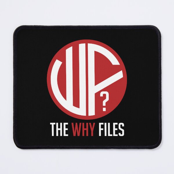 Item preview, The Why Files BLACK designed and sold by adolfobusmente.