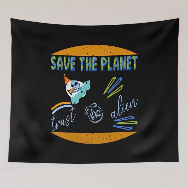 Item preview, Save the planet trust the alien designed and sold by dionusos-vogue.