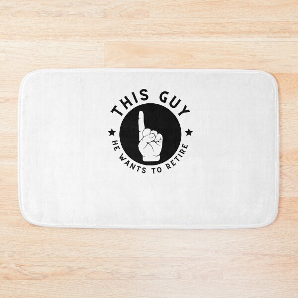 Item preview, This Guy He Wants to Retire designed and sold by mkzmerch.