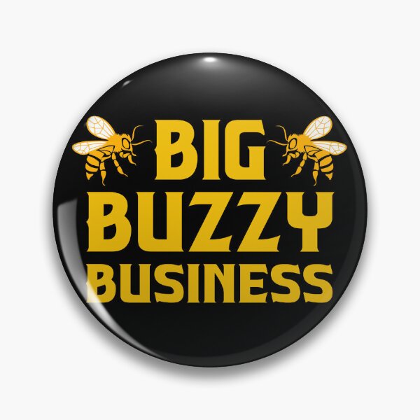 Item preview, BIG BUZZY BUSINESS designed and sold by CosmicHype.
