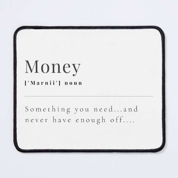 Item preview, Definition of Money designed and sold by mkzmerch.