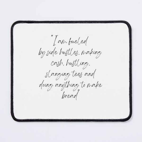 Item preview, Funny Entrepreneur Quote I am Fueled by Side Hustles designed and sold by mkzmerch.