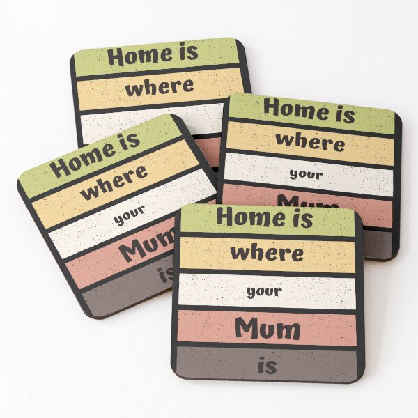 Item preview, Home is where your Mum is designed and sold by Bright76.