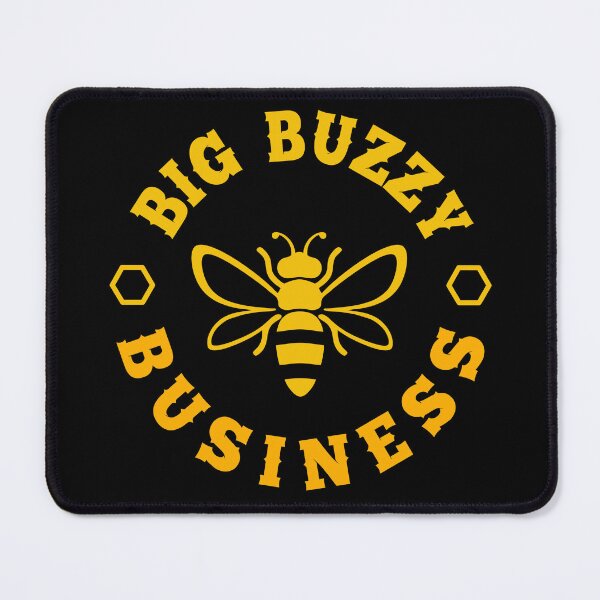 Item preview, BIG BUZZY BUSINESS designed and sold by CosmicHype.