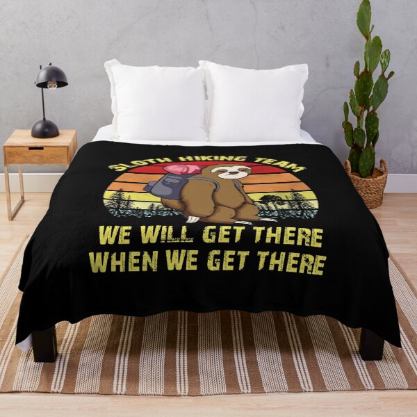 Item preview, Sloth Hiking Team We will get there when we get there designed and sold by TheBestArt2022.
