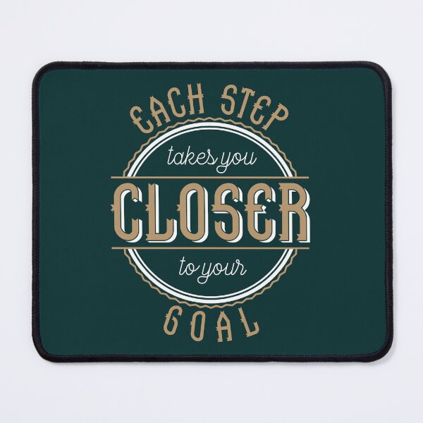 Item preview, "Each step takes you closer to your goal", motivational quote designed and sold by DastagirArts.